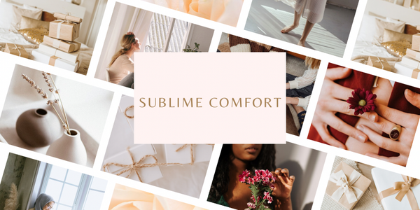 Sublime Comfort